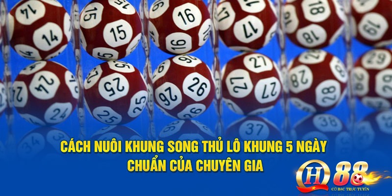 Bắt song thủ lô chuẩn xác nhất thông qua lô gan